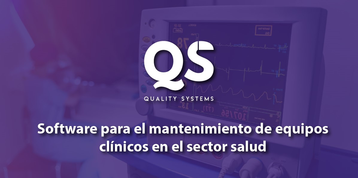 Software De Mantenimiento De Equipo Biomédico QS CMMS